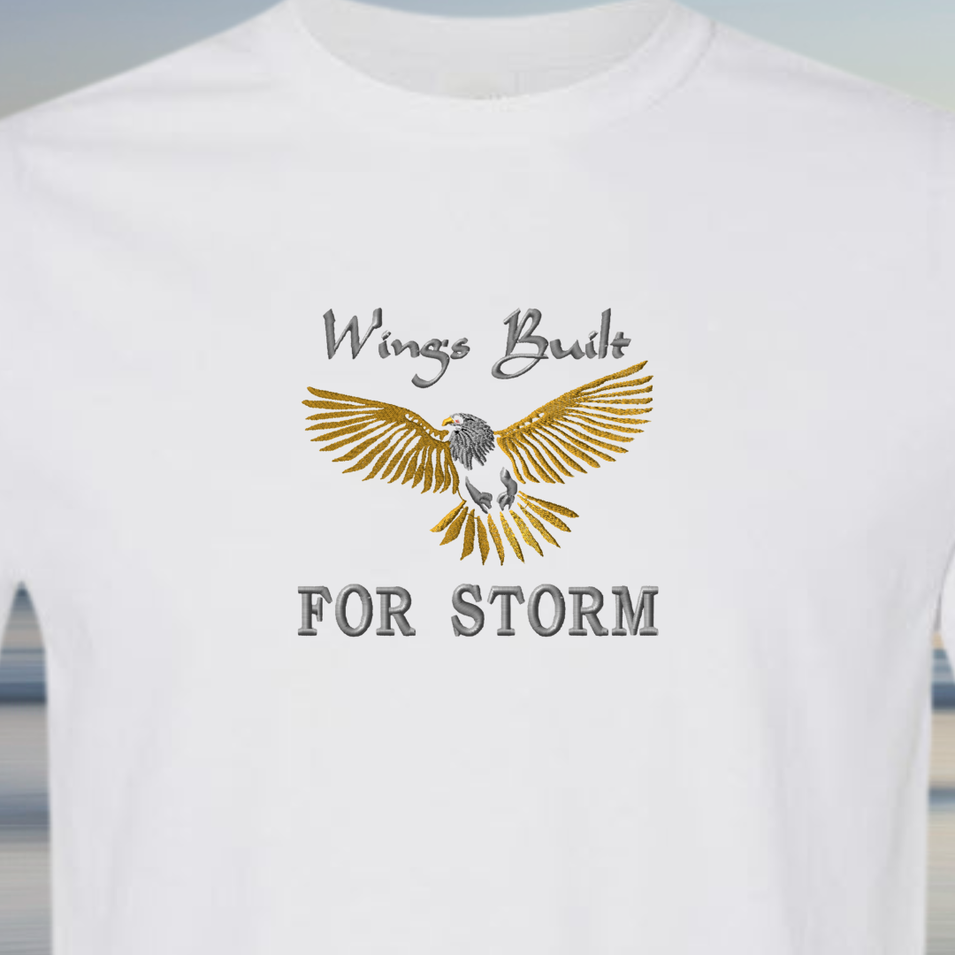Tshirt EMBROIDERY of EAGLE Wings Built for Storm Tees